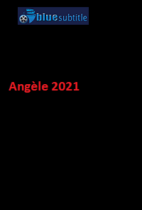 دانلود کامل زیرنویس فارسی فیلم Angèle 2021