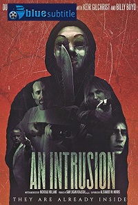 دانلود کامل زیرنویس فارسی فیلم An Intrusion 2021