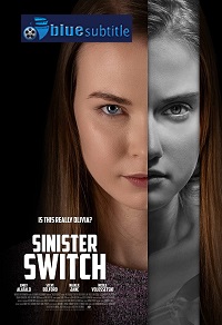 دانلود کامل زیرنویس فارسی فیلم Sinister Switch 2021