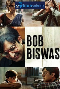 دانلود کامل زیرنویس فارسی فیلم ?Bob Biswas 2021?