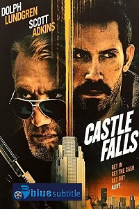 دانلود کامل زیرنویس فارسی فیلم ?Castle Falls 2021?
