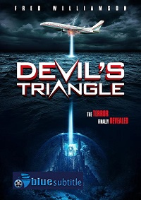 دانلود کامل زیرنویس فارسی فیلم ?Devil’s Triangle 2021?