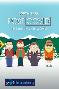 دانلود کامل زیرنویس فارسی انیمیشن?South Park: Post Covid – The Return of Covid 2021?