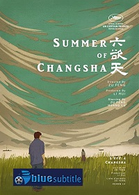 دانلود کامل زیرنویس فارسی فیلم ?Summer of Changsha 2019?