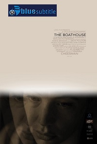 دانلود کامل زیرنویس فارسی فیلم ?The Boathouse 2021?
