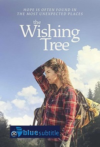 دانلود کامل زیرنویس فارسی فیلم ?The Wishing Tree 2020?