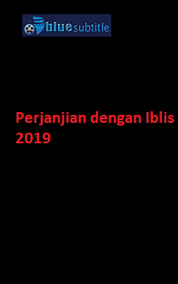 دانلود کامل زیرنویس فارسی فیلم ?Perjanjian dengan Iblis 2019?