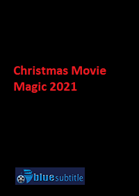 دانلود کامل زیرنویس فارسی فیلم ?Christmas Movie Magic 2021?