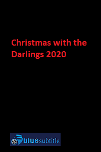 دانلود کامل زیرنویس فارسی فیلم ?Christmas with the Darlings 2020?