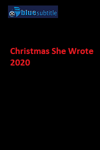 دانلود کامل زیرنویس فارسی فیلم ?Christmas She Wrote 2020?