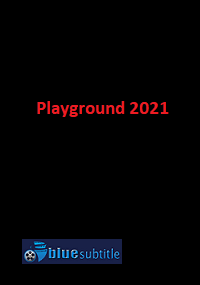 دانلود کامل زیرنویس فارسی فیلم ?Playground 2021?