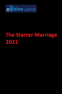 دانلود کامل زیرنویس فارسی فیلم ?The Starter Marriage 2021?