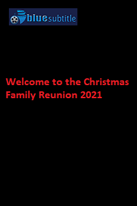دانلود کامل زیرنویس فارسی فیلم ?Welcome to the Christmas Family Reunion 2021?