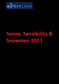 دانلود کامل زیرنویس فارسی فیلم ?Sense, Sensibility & Snowmen 2021?