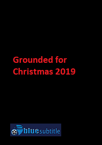 دانلود کامل زیرنویس فارسی فیلم ?Grounded for Christmas 2019?