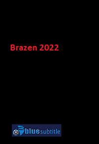 دانلود کامل زیرنویس فارسی فیلم ?Brazen 2022?