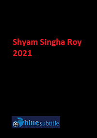 دانلود کامل زیرنویس فارسی فیلم?Shyam Singha Roy 2021?