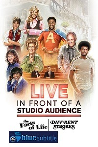 دانلود کامل زیرنویس فارسی فیلم?Live in Front of a Studio Audience: ‘The Facts of Life’ and ‘Diff’rent Strokes’ 2021?