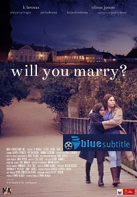 دانلود کامل زیرنویس فارسی فیلم?Will You Marry? 2021?
