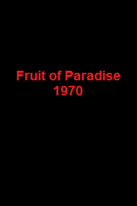 دانلود زیرنویس فارسی فیلم Fruit of Paradise 1970