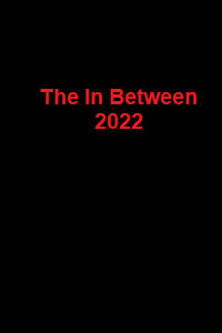دانلود زیرنویس فارسی فیلم The In Between 2022