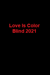 دانلود زیرنویس فارسی فیلم Love Is Color Blind 2021