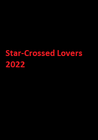 دانلود زیرنویس فارسی سریال Star-Crossed Lovers 2022