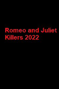 دانلود زیرنویس فارسی فیلم Romeo and Juliet Killers 2022