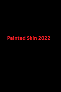 دانلود زیرنویس فارسی فیلم Painted Skin 2022