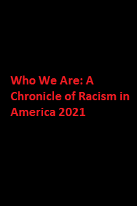 دانلود زیرنویس فارسی مستند Who We Are: A Chronicle of Racism in America 2021