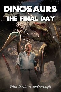 دانلود زیرنویس فارسی مستند Dinosaurs – the Final Day with David Attenborough 2022