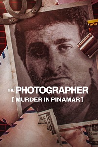 دانلود زیرنویس فارسی مستند The Photographer: Murder in Pinamar 2022