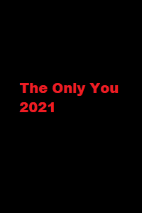 دانلود زیرنویس فارسی سریال The Only You 2021