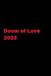 دانلود زیرنویس فارسی فیلم Doom of Love 2022