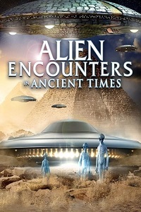 دانلود زیرنویس فارسی مستند Alien Encounters in Ancient Times 2021