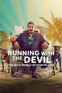 دانلود زیرنویس فارسی مستند Running with the Devil: The Wild World of John McAfee 2022