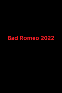 دانلود زیرنویس فارسی سریال Bad Romeo 2022