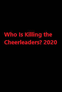 دانلود زیرنویس فارسی فیلم Who Is Killing the Cheerleaders? 2020