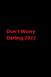 دانلود زیرنویس فارسی فیلم Don’t Worry Darling 2022