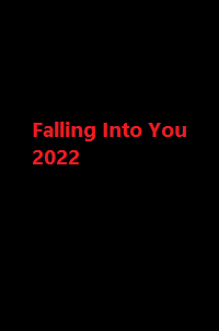 دانلود زیرنویس فارسی سریال Falling Into You 2022