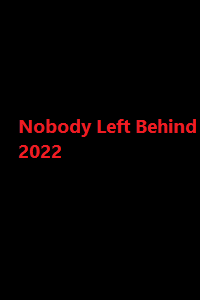 دانلود زیرنویس فارسی فیلم Nobody Left Behind 2022