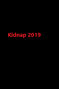 دانلود زیرنویس فارسی فیلم Kidnap 2019