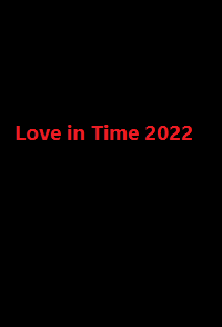 دانلود زیرنویس فارسی سریال Love in Time 2022