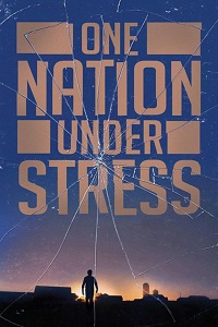 دانلود زیرنویس فارسی مستند One Nation Under Stress 2019