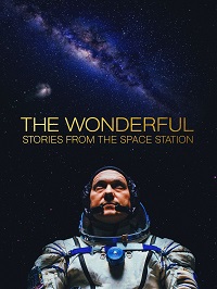 دانلود زیرنویس فارسی مستند The Wonderful: Stories from the Space Station 2021