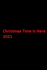 دانلود زیرنویس فارسی فیلم Christmas Time Is Here 2021
