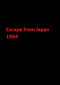 دانلود زیرنویس فارسی فیلم Escape from Japan 1964