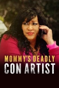 دانلود زیرنویس فارسی فیلم Mommy’s Deadly Con Artist 2021