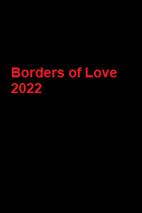 دانلود زیرنویس فارسی فیلم Borders of Love 2022