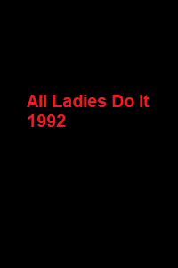 دانلود زیرنویس فارسی فیلم All Ladies Do It 1992